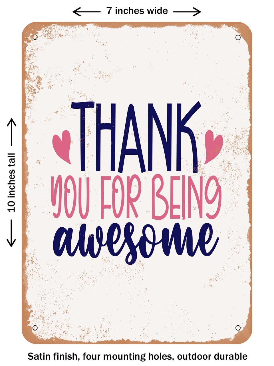 DECORATIVE METAL SIGN - Thank You For Being Awesome - Vintage Rusty Look